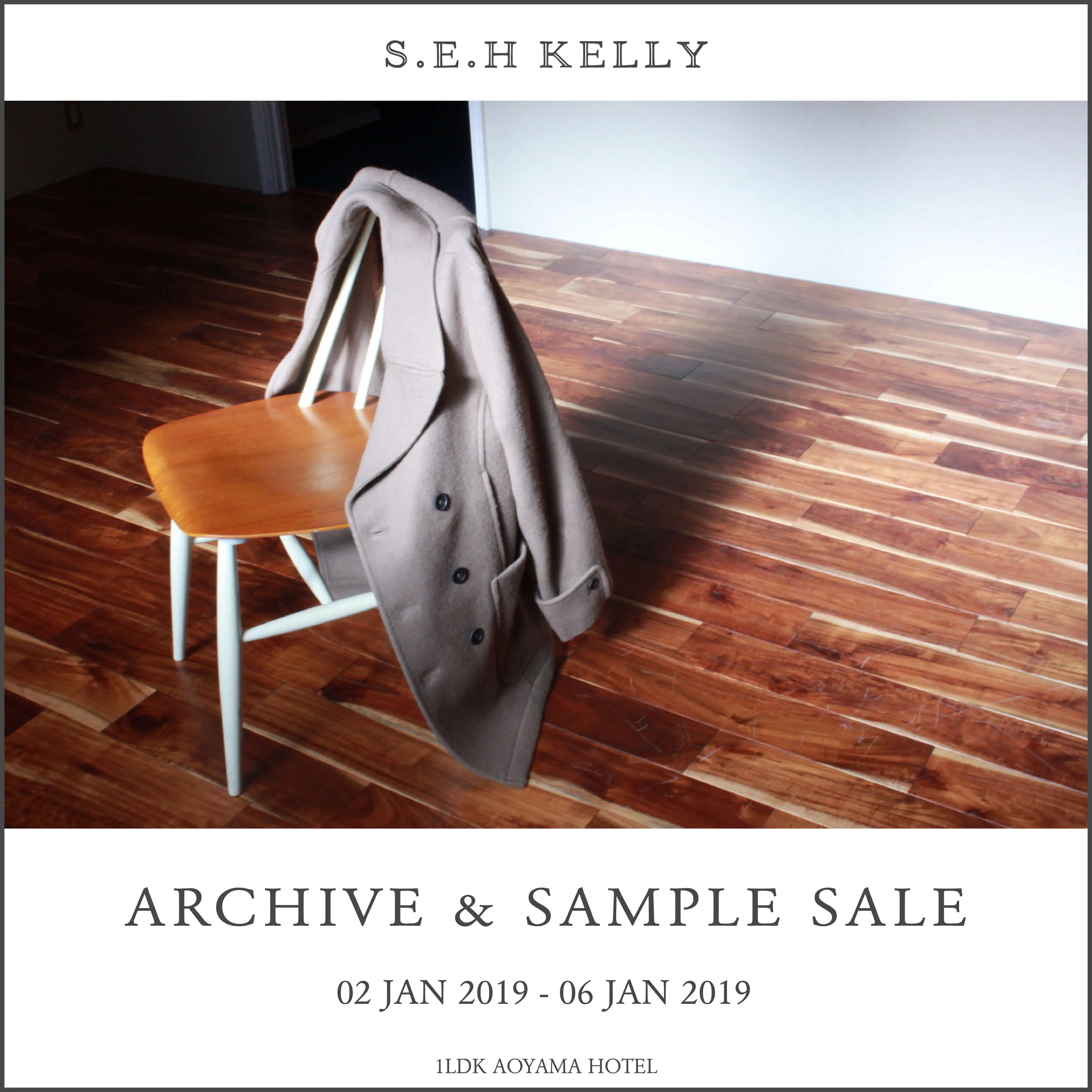 S.E.H KELLY– ARCHIVE & SAMPLE SALE – - 1LDK AOYAMA